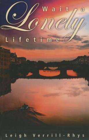 Carte Wait a Lonely Lifetime Leigh Verrill-Rhys