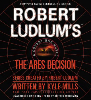 Digital Robert Ludlum S the Ares Decision Kyle Mills