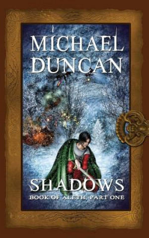 Kniha Shadows: Book of Aleth, Part One Michael Duncan