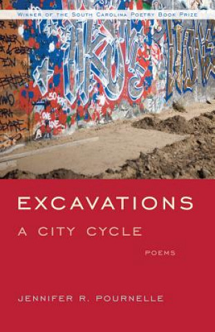 Kniha Excavations: A City Cycle Jennifer R. Pournelle