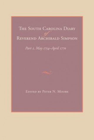 Książka The South Carolina Diary of Reverend Archibald Simpson Archibald Simpson