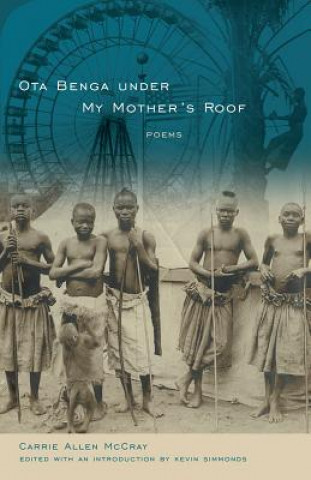 Książka Ota Benga Under My Mother's Roof: Poems Carrie Allen McCray