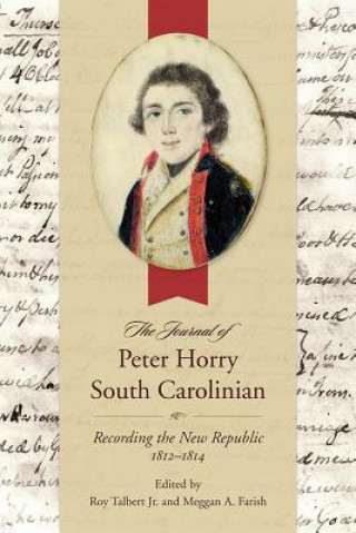 Kniha Journal of Peter Horry, South Carolinian Peter Horry