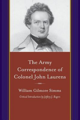 Book Army Correspondence of Colonel John Laurens William Gilmore Simms