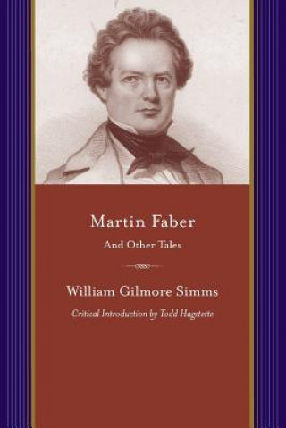 Carte Martin Faber and Other Stories William Gilmore Simms