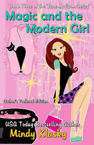 Βιβλίο Magic and the Modern Girl Mindy Klasky