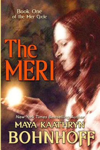 Kniha The Meri Maya Kaathryn Bohnhoff