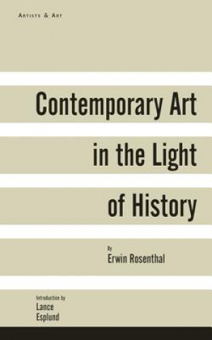 Knjiga Contemporary Art in the Light of History Erwin Rosenthal