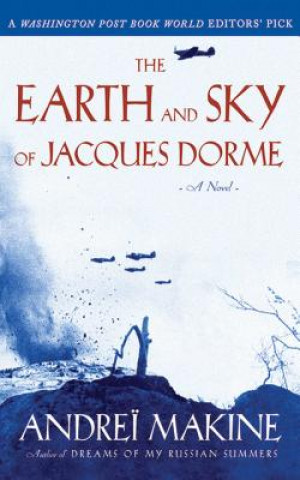 Książka The Earth and Sky of Jacques Dorme Andre Makine