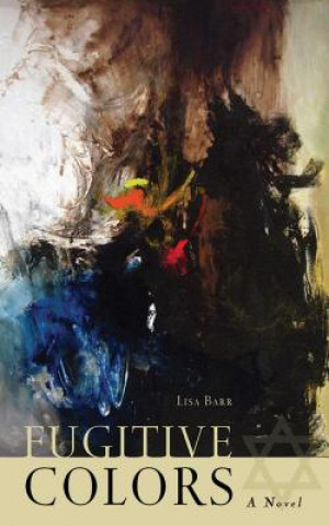 Knjiga Fugitive Colors Lisa Barr