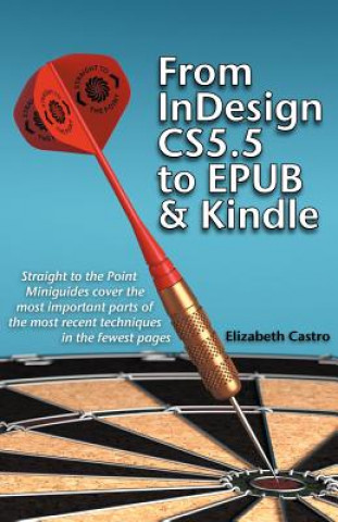 Книга From Indesign CS 5.5 to Epub and Kindle Elizabeth Castro