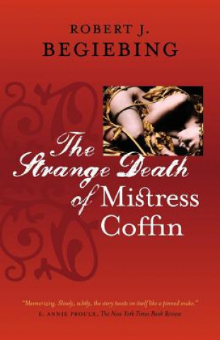 Libro Strange Death of Mistress Coffin Robert J. Begiebing