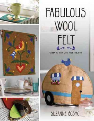 Książka Fabulous Wool Felt Suzanne Cosmo