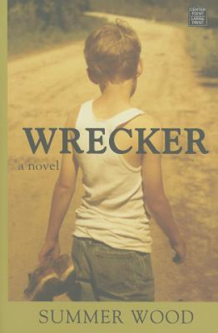 Könyv Wrecker Summer Wood