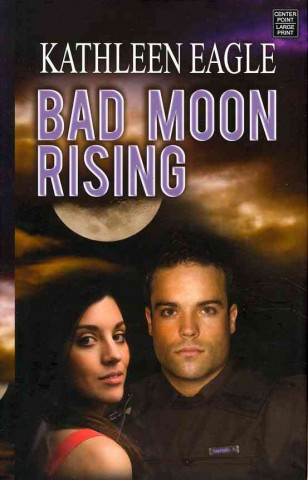 Carte Bad Moon Rising Kathleen Eagle
