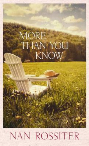 Kniha More Than You Know Nan Rossiter