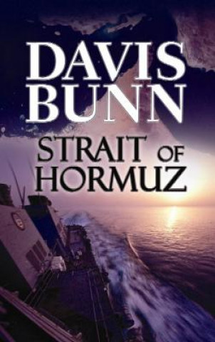 Knjiga Strait of Hormuz T. Davis Bunn