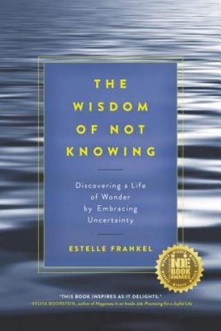 Kniha Wisdom of Not Knowing Estelle Frankel