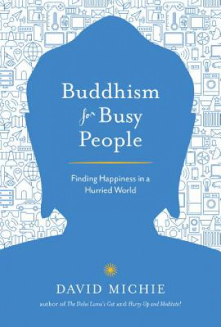 Książka Buddhism for Busy People David Michie