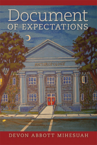 Könyv Document of Expectations Devon A. Mihesuah