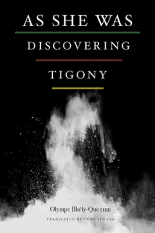 Buch As She Was Discovering Tigony Olympe Bhaely-Quaenum