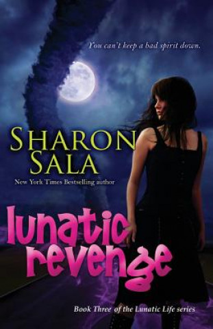 Knjiga Lunatic Revenge Sharon Sala