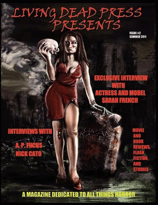 Kniha Living Dead Press Presents Magazine Summer 2011 Anthony Giangregorio