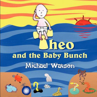 Kniha Theo and the Baby Bunch Michael Watson