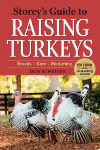 Kniha Storey's Guide to Raising Turkeys Don Schrider