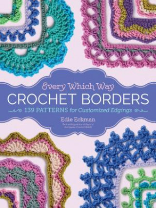 Book Every Which Way Crochet Borders Edie Eckman