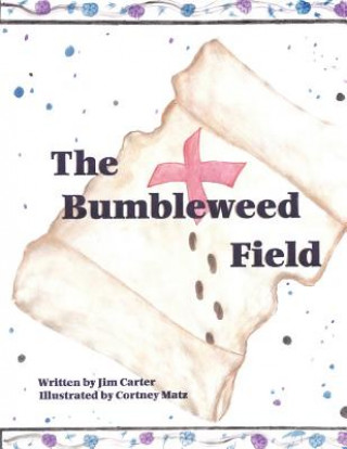 Kniha The Bumbleweed Field Jim Carter