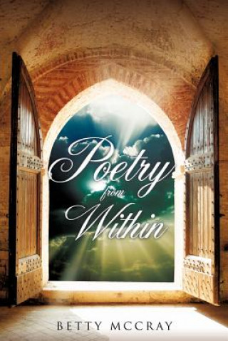 Könyv Poetry from Within Betty McCray