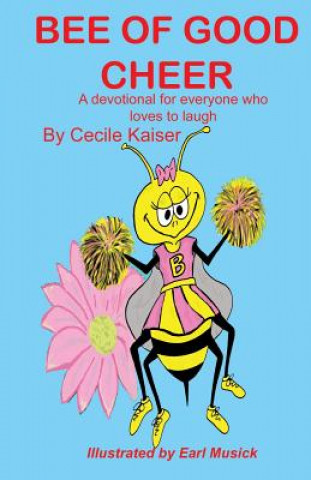 Livre Bee of Good Cheer Cecile Kaiser