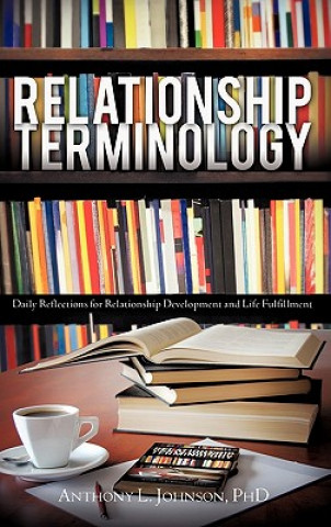 Carte Relationship Terminology Phd Anthony L. Johnson