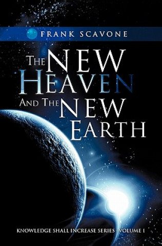 Buch The New Heaven and the New Earth Frank Scavone