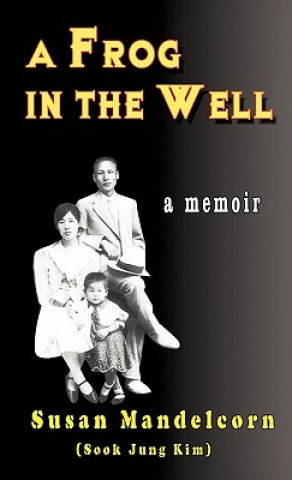 Book A Frog in the Well Susan Mandelcorn