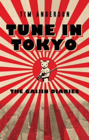 Книга Tune In Tokyo Tim Anderson