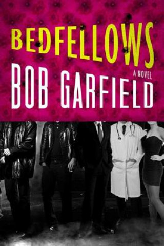 Książka Bedfellows Bob Garfield