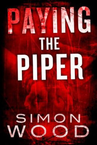 Kniha Paying the Piper Simon Wood
