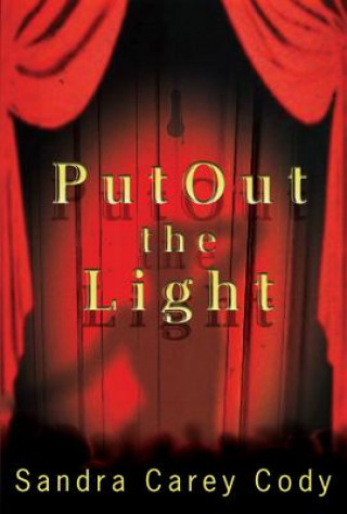 Kniha Put Out the Light Sandra Carey Cody