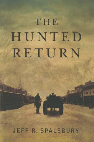 Kniha Hunted Return Jeff R. Spalsbury