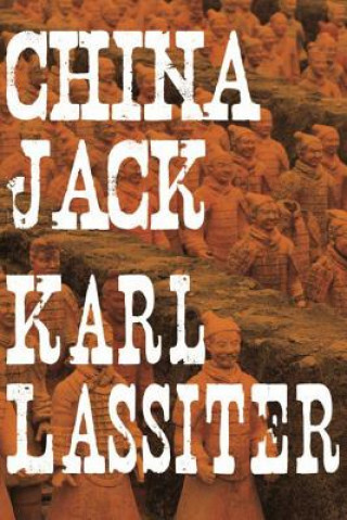 Knjiga China Jack Karl Lassiter