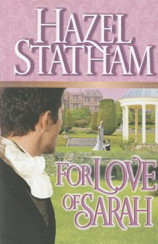 Книга For Love of Sarah Hazel Statham