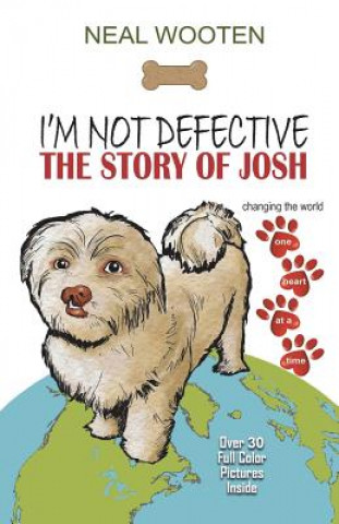 Livre I'm Not Defective: The Story of Josh Neal Wooten