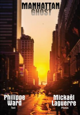 Buch Manhattan Ghost Philippe Ward
