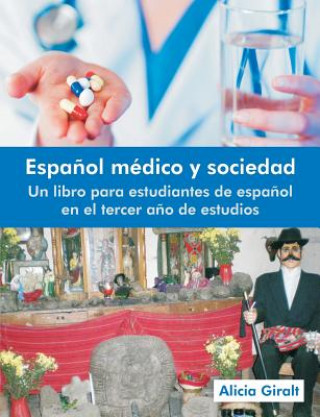 Kniha Espanol Medico y Sociedad Alicia Giralt