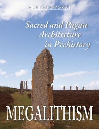 Книга Megalithism Alberto Pozzi
