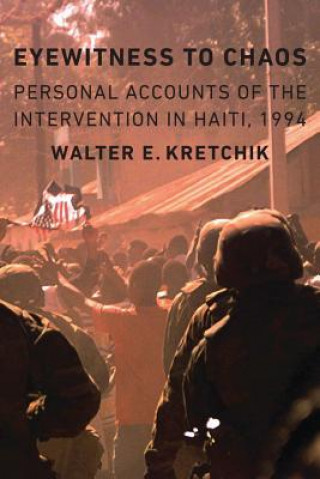 Carte Eyewitness to Chaos Walter E. Kretchik