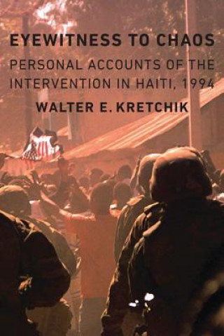 Kniha Eyewitness to Chaos Walter E. Kretchik