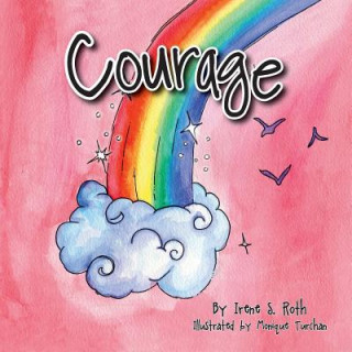 Knjiga Courage Irene Roth